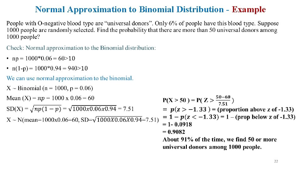 Normal Approximation to Binomial Distribution - Example • 22 