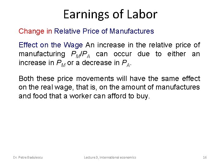 Earnings of Labor Change in Relative Price of Manufactures Effect on the Wage An