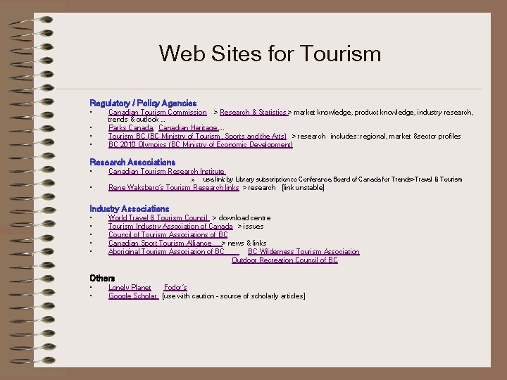 Web Sites for Tourism Regulatory / Policy Agencies • • Canadian Tourism Commission >
