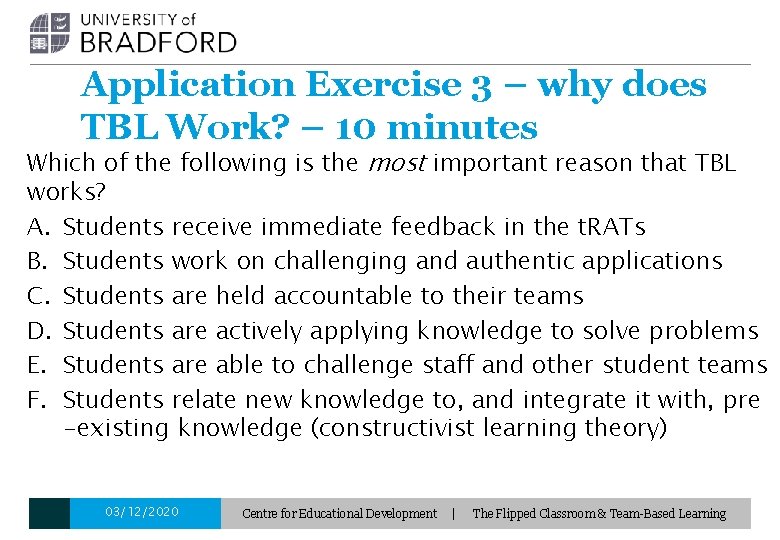 Application Exercise 3 – why does TBL Work? – 10 minutes Which of the