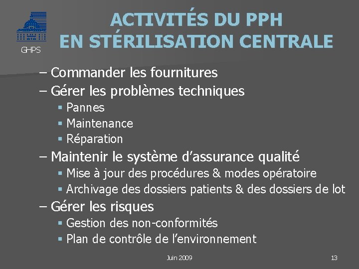 GHPS ACTIVITÉS DU PPH EN STÉRILISATION CENTRALE – Commander les fournitures – Gérer les