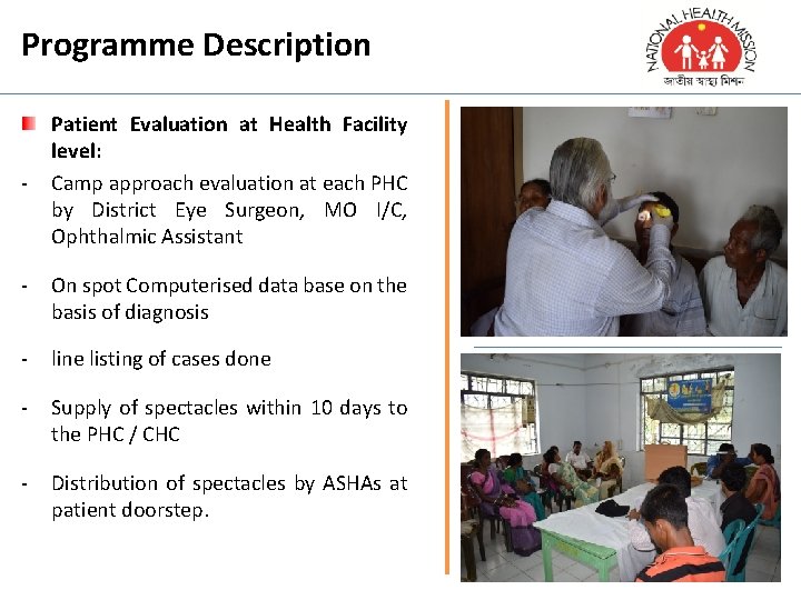 Programme Description - Patient Evaluation at Health Facility level: Camp approach evaluation at each