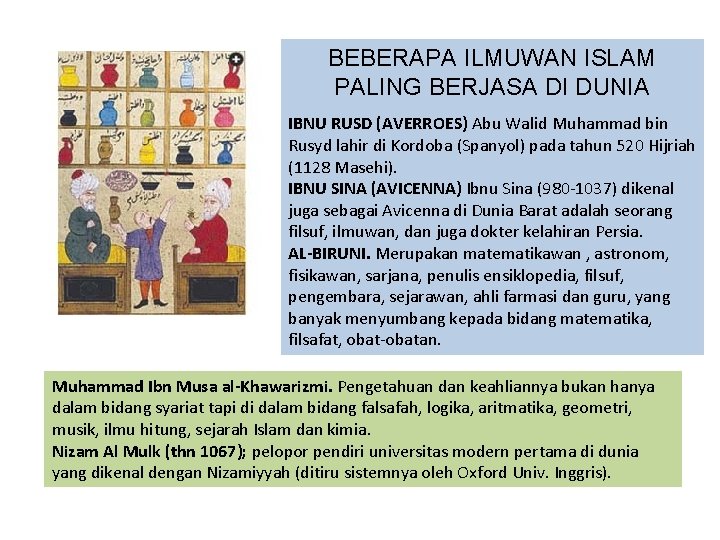 BEBERAPA ILMUWAN ISLAM PALING BERJASA DI DUNIA IBNU RUSD (AVERROES) Abu Walid Muhammad bin