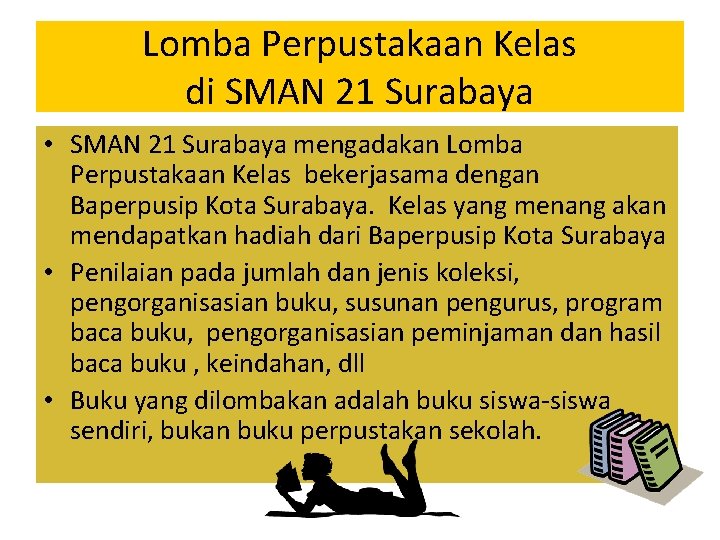 Lomba Perpustakaan Kelas di SMAN 21 Surabaya • SMAN 21 Surabaya mengadakan Lomba Perpustakaan