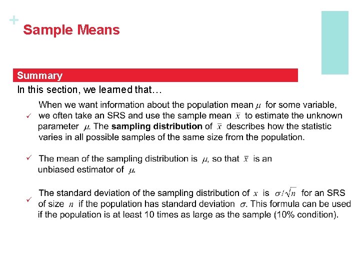 + Sample Means Summary In this section, we learned that… ü ü ü 