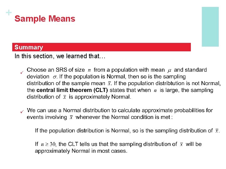 + Sample Means Summary In this section, we learned that… ü ü 