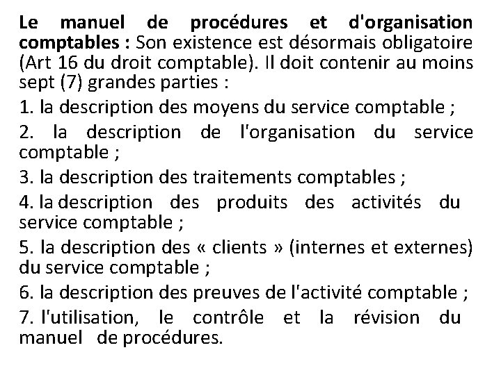 Le manuel de procédures et d'organisation comptables : Son existence est désormais obligatoire (Art