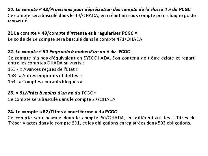 20. Le compte « 48/Provisions pour dépréciation des compte de la classe 4 »