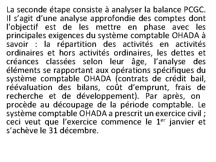 La seconde étape consiste à analyser la balance PCGC. Il s’agit d’une analyse approfondie