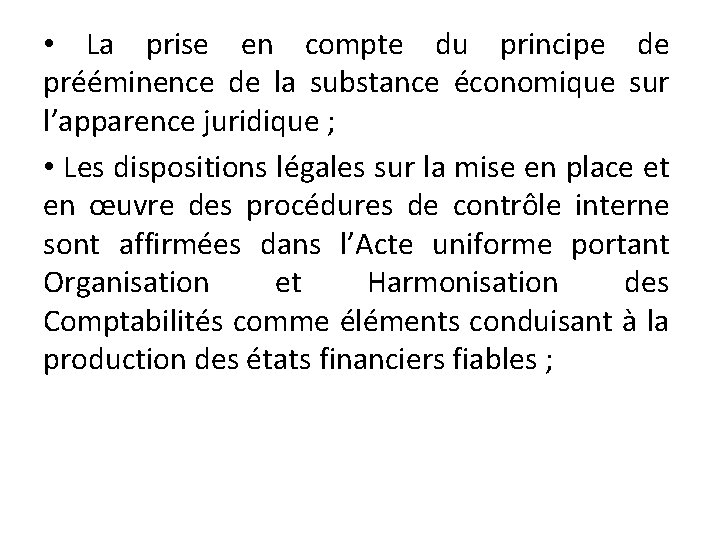  • La prise en compte du principe de prééminence de la substance économique