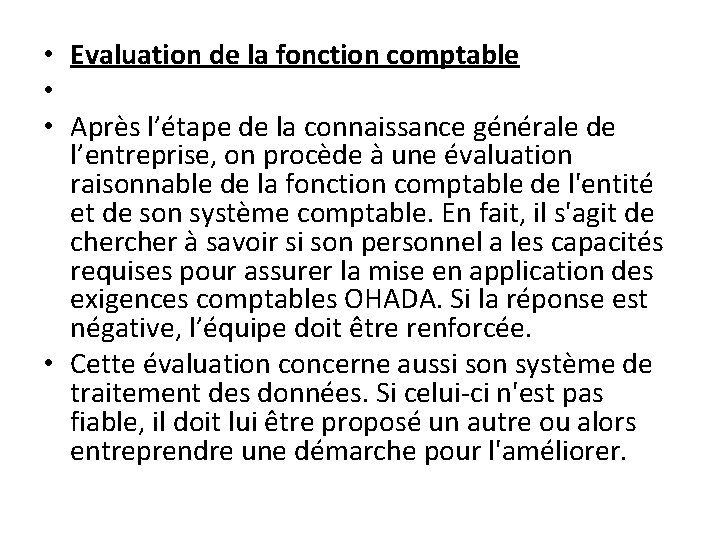  • Evaluation de la fonction comptable • • Après l’étape de la connaissance