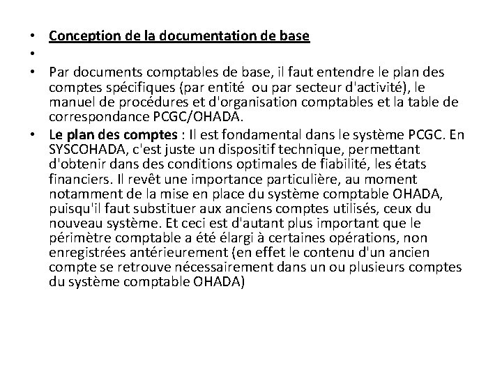 • Conception de la documentation de base • • Par documents comptables de