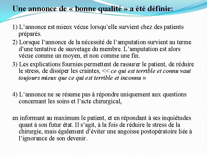 Une annonce de « bonne qualité » a été définie: 1) L’annonce est mieux