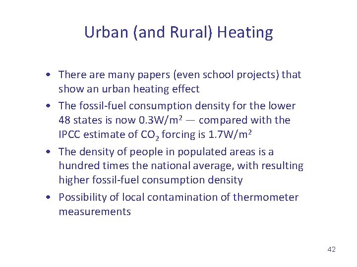 Urban (and Rural) Heating • There are many papers (even school projects) that show