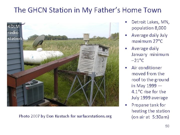 The GHCN Station in My Father’s Home Town KDLM radio station Photo 2007 by