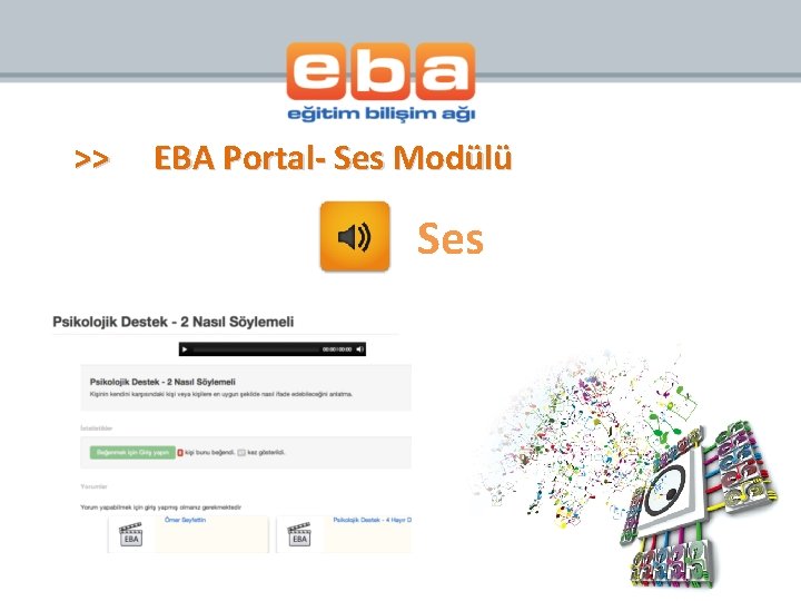 >> EBA Portal- Ses Modülü Ses 