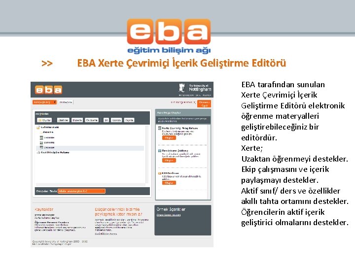 >> EBA Xerte Çevrimiçi İçerik Geliştirme Editörü EBA tarafından sunulan Xerte Çevrimiçi İçerik Geliştirme