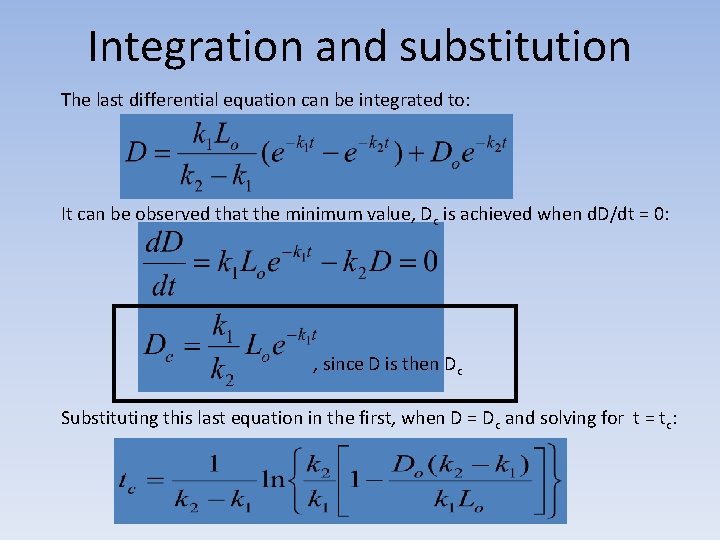 Integration and substitution The last differential equation can be integrated to: It can be