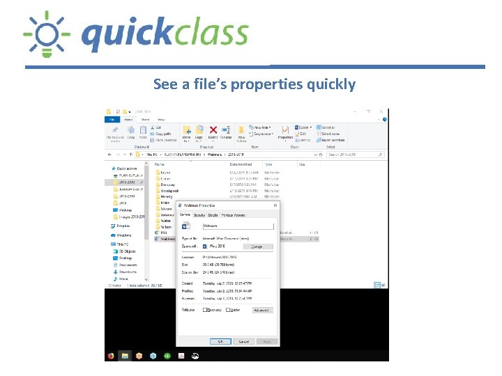 See a file’s properties quickly 