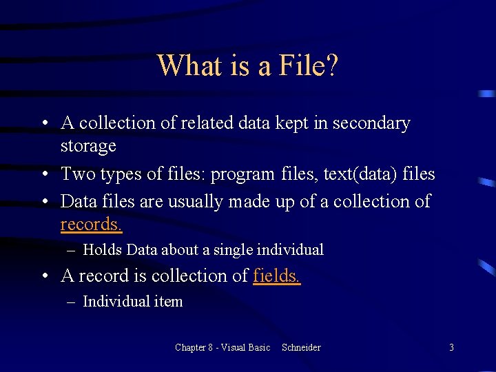 What is a File? • A collection of related data kept in secondary storage