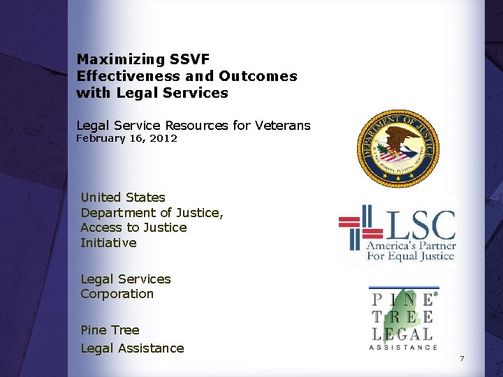 Maximizing SSVF Effectiveness and Outcomes with Legal Services Legal Service Resources for Veterans February