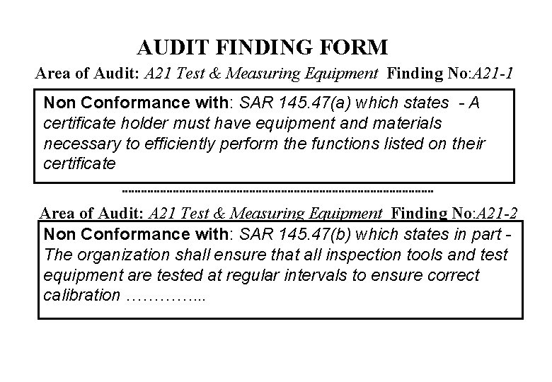 AUDIT FINDING FORM Area of Audit: A 21 Test & Measuring Equipment Finding No: