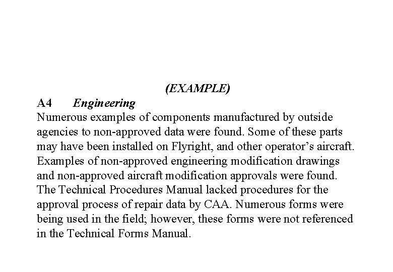 (EXAMPLE) A 4 Engineering Numerous examples of components manufactured by outside agencies to non-approved