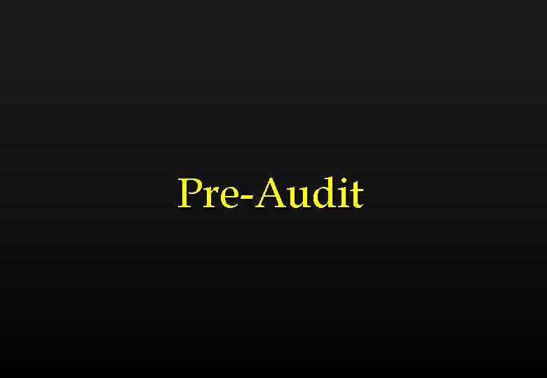 Pre-Audit 