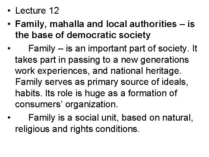  • Lecture 12 • Family, mahalla and local authorities – is the base