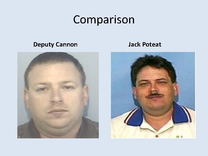 Comparison Deputy Cannon Jack Poteat 