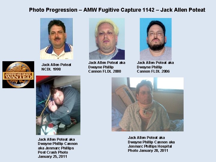 Photo Progression – AMW Fugitive Capture 1142 – Jack Allen Poteat NCDL 1998 Jack