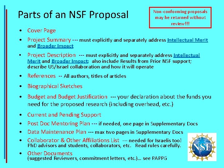 Parts of an NSF Proposal Non-conforming proposals may be returned without review!!! • Cover