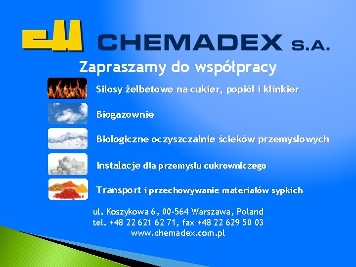 Zapraszamy do współpracy Silosy żelbetowe na cukier, popiół i klinkier Biogazownie Biologiczne oczyszczalnie ścieków