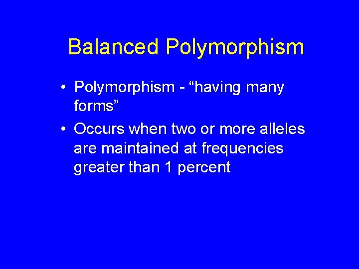 Balanced Polymorphism • Polymorphism - “having many forms” • Occurs when two or more
