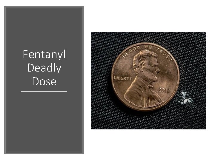 Fentanyl Deadly Dose 