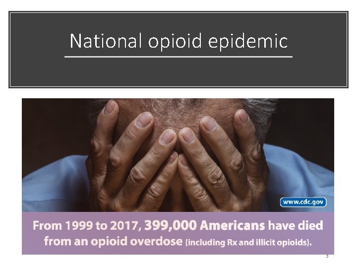 National opioid epidemic 3 