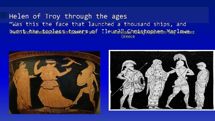 Helen of Troy through the ages “Was this the face that launched a thousand