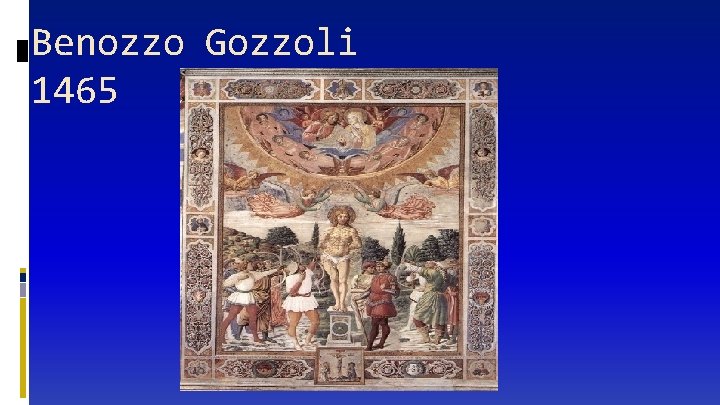 Benozzo Gozzoli 1465 