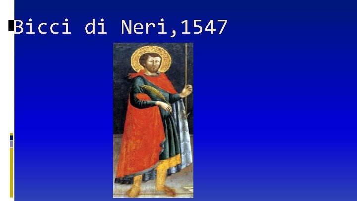 Bicci di Neri, 1547 