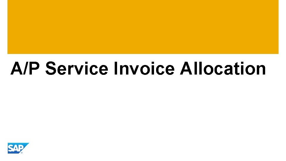 A/P Service Invoice Allocation 