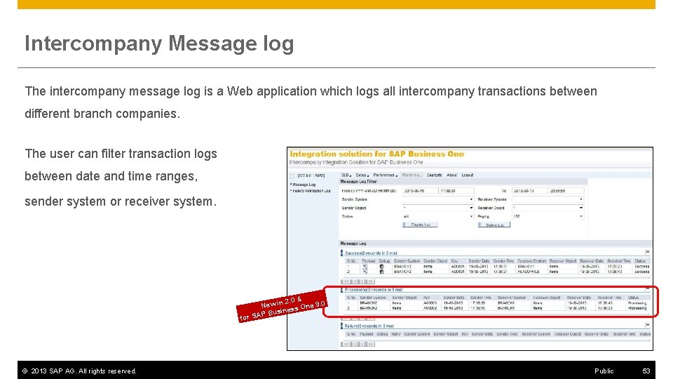 Intercompany Message log The intercompany message log is a Web application which logs all