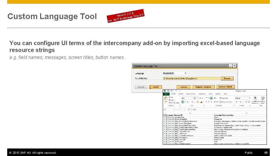 Custom Language Tool 2. 0 & New in ss One 9. 0 ine P