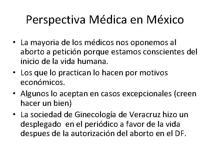 Perspectiva Médica en México • La mayoria de los médicos nos oponemos al aborto