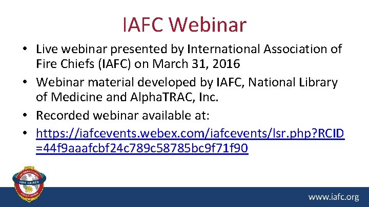 IAFC Webinar • Live webinar presented by International Association of Fire Chiefs (IAFC) on