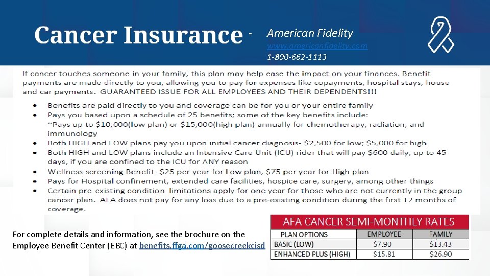 - American Fidelity www. americanfidelity. com 1 -800 -662 -1113 For complete details and