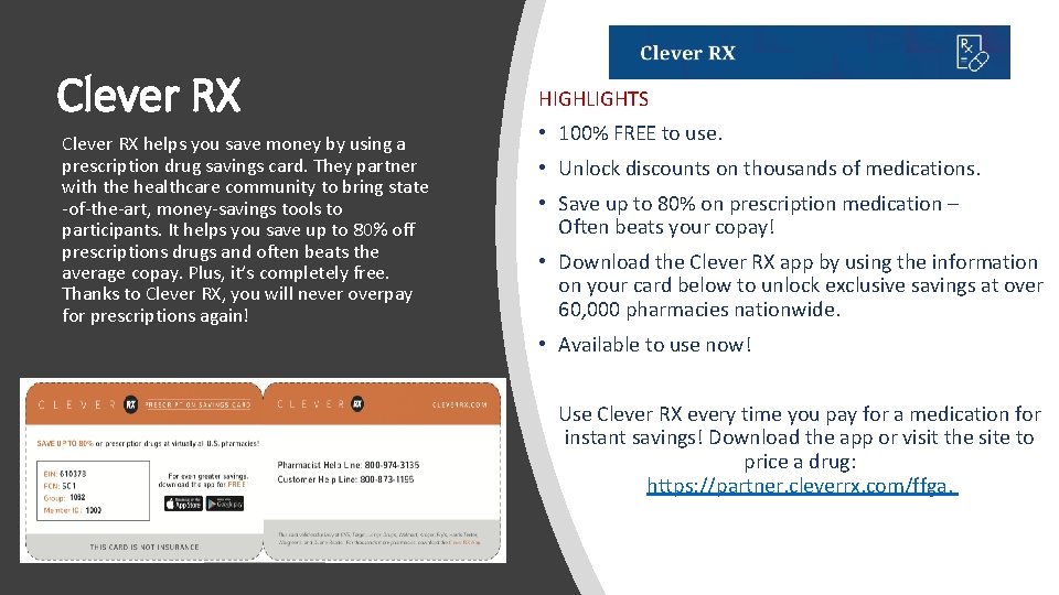 Clever RX helps you save money by using a prescription drug savings card. They