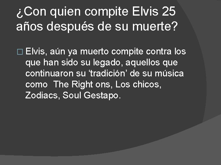 ¿Con quien compite Elvis 25 años después de su muerte? � Elvis, aún ya