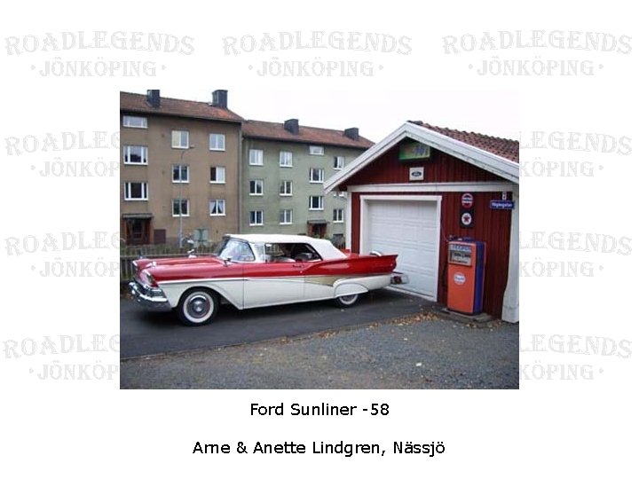Ford Sunliner -58 Arne & Anette Lindgren, Nässjö 