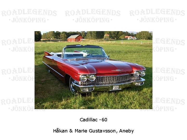 Cadillac -60 Håkan & Marie Gustavsson, Aneby 