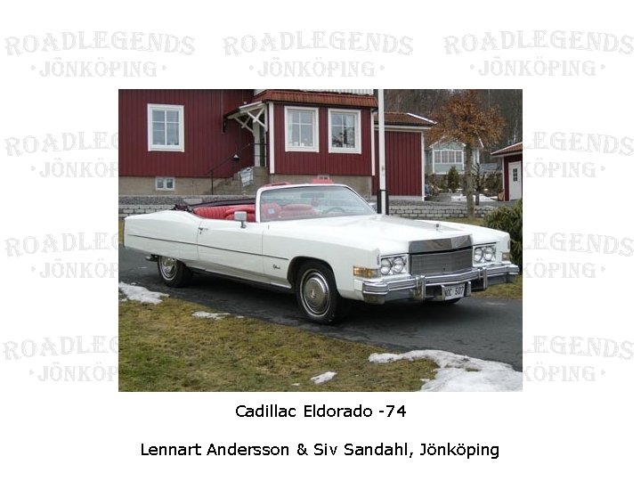 Cadillac Eldorado -74 Lennart Andersson & Siv Sandahl, Jönköping 